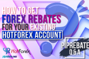 How To Get Forex Rebates For Your Existing HotForex Account